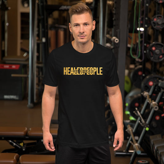 Healed People See Different Unisex t-shirt