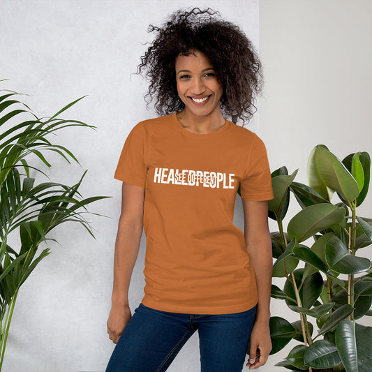 Healed People See Different Unisex t-shirt